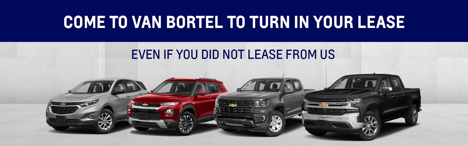 Come to Van Bortel to Turn in your lease